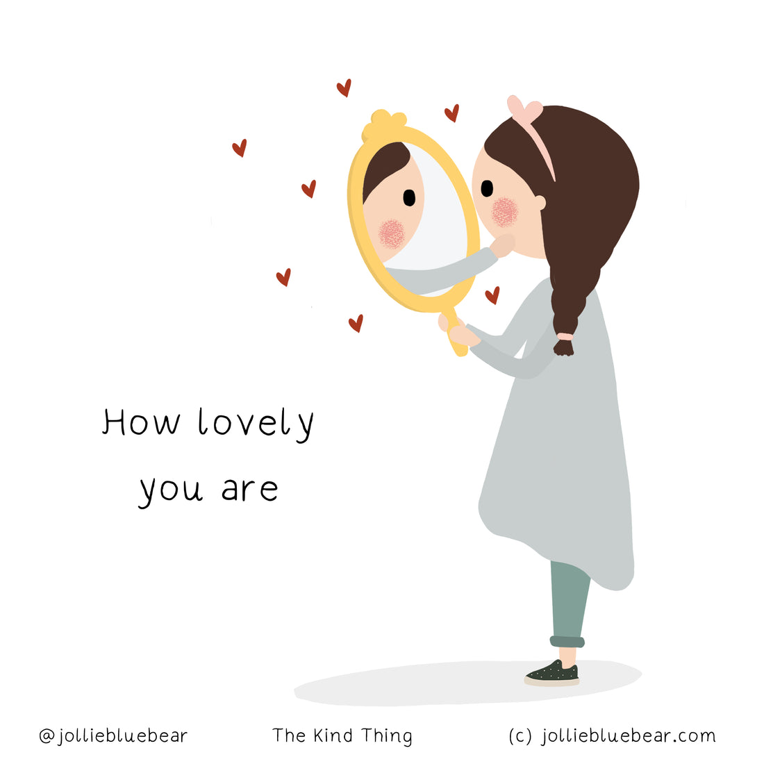 How lovely you are  - The Kind Thing By Jollie Bluebear